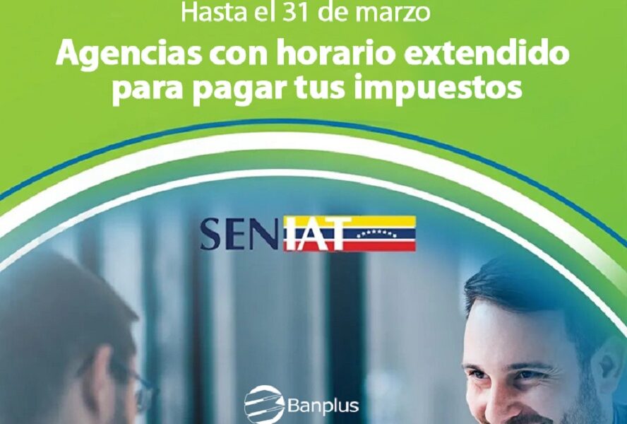 Banplus extiende horarios para que clientes y no clientes se pongan al día con el SENIAT - FOTO