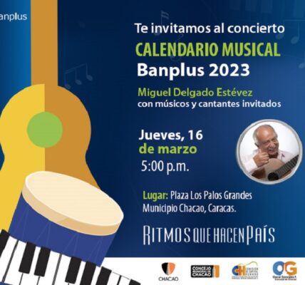 ‘Ritmos Que Hacen País’ del ‘Calendario Musical Banplus 2023’ deleitarán a los caraqueños este 16 de marzo - FOTO