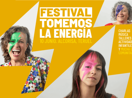 Eco Turismo: Organizamos el primer festival por la Energía Comunitaria en Alcorisa, Teruel