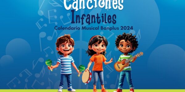 Banplus presentó nueva obra digital; ‘Nuestras Canciones Infantiles’, Calendario Musical Banplus 2024 - FOTO