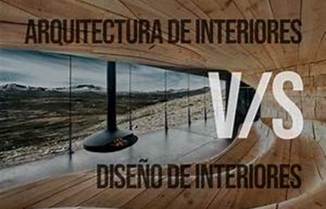 Arquitectura de Interiores vs Diseño de Interiores: Explorando sus Diferencias y Complementariedades