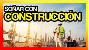Soñar con Obra en Construcción: 6 Significados que Te Dirán Cómo Ser el Maestro en Tu Vida