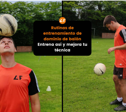 El Dominio del Esférico: Ejercicios Esenciales para Elevar tu Control de Balón en el Fútbol