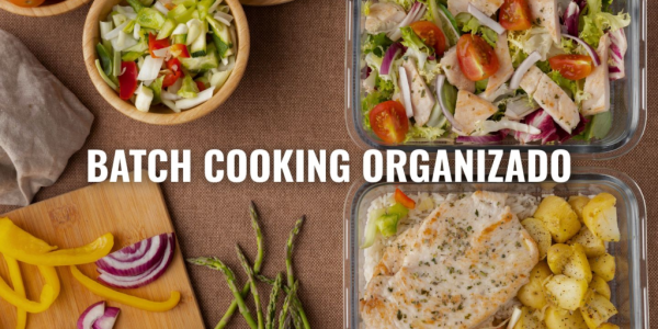 Mariangel Arruebarrera Loreto | El Poder del Batch Cooking